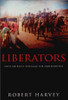 Robert Harvey / Liberators (Large Paperback)