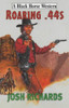 Josh Richards / Roaring .44s (Hardback)