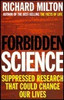 Richard Milton / Forbidden Science (Hardback)