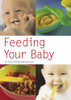 Penny Stanway / Feeding Your Baby(Large Paperback)
