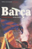 Jimmy Burns / Barca: A People's Passion