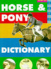 Robert Owen / Horse and Pony Dictionary (Hardback)