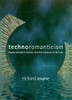 Richard Coyne / Technoromanticism (Hardback)