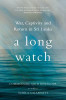 Commodore Ajith Boyagoda / A Long Watch (Hardback)