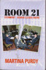 Martina Purdy / Room 21: Stormont - Behind Closed Doors (Hardback)