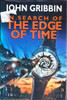 John Gribbin / In Search of The Edge of Time (Hardback)