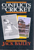 Jack Bailey / Conflicts in Cricket (Hardback)