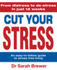 Sarah Brewer / Cut Your Stress (Hardback)