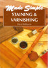 David Holloway / Made Simple: Staining & Varnishing (Hardback)