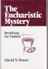 David N. Power / The Eucharistic Mystery (Hardback)