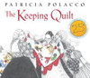 Patricia Polacco / The Keeping Quilt (Children's Picture Book)