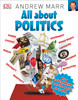 Andrew Marr / All About Politics (Children's Picture Book)