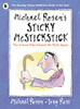 Michael Rosen / Michael Rosen's Sticky McStickstick: The Friend Who Helped Me Walk Again (Children's Picture Book)