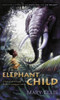 Mary Ellis / Elephant Child (Hardback)