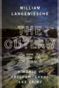 William Langewiesche / The Outlaw Sea (Hardback)