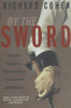 Richard A. Cohen / By the Sword (Hardback)