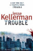Jesse Kellerman / Trouble (Hardback)