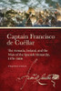 Francis Kelly - Captain Francisco de Cuéllar: The Armada, Ireland, and the Wars of the Spanish Monarchy, 1578–1606  BRAND NEW