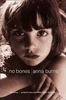 Anna Burns / No Bones
