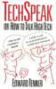Edward Tenner / Tech Speak, or How to Talk High Tech (Large Paperback)