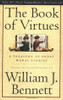William J. Bennett / The Book of Virtues - A Treasury of Great Moral Stories (Large Paperback)