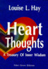 Louise L. Hay / Heart Thoughts