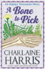 Charlaine Harris / A Bone to Pick