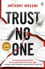 Anthony Mosawi / Trust No One
