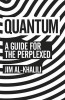 Jim Al-Khalili / Quantum: A Guide for the Perplexed