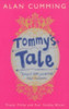 Alan Cumming / Tommy's Tale