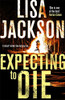 Jackson Lisa / Expecting to Die