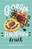 Jaye Robin Brown / Georgia Peaches and Other Forbidden Fruit