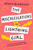 Stacy McAnulty / The Miscalculations Of Lightning Girl (Large Paperback)