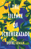 Defne Suman / The Silence of Scheherazade (Large Paperback)