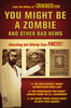 Cracked.com / You Might Be a Zombie and Other Bad News (Large Paperback)