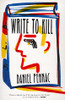 Daniel Pennac / Write to Kill (Large Paperback)