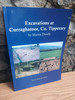 Martin Doody ( Edited  by Rose M. Cleary) - Excavations at Curraghatoor , Co Tipperary -PB