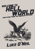 Luke O'Neil / Welcome to Hell World