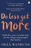 Shaa Wasmund / Do Less, Get More
