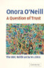 Onora O'Neill / A Question of Trust