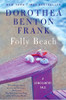 Dorothea Benton Frank / Folly Beach