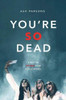Ash Parsons / You're So Dead