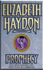 Elizabeth Haydon / Prophecy