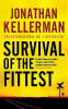 Jonathan Kellerman / Survival of the Fittest
