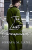Soraya M. Lane / The Last Correspondent
