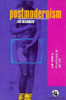 James N. Powell / Postmodernism for Beginners - Illustrated  (Large Paperback)