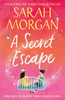 Sarah Morgan / A Secret Escape