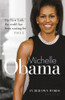 Michelle Obama / Michelle Obama In Her Own Words
