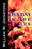 William W. Johnstone / Destiny in the Ashes (Large Paperback)