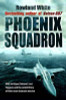 Rowland White / Phoenix Squadron (Large Paperback)
